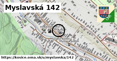 Myslavská 142, Košice