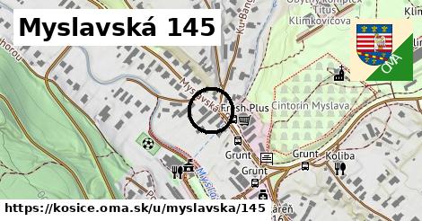 Myslavská 145, Košice