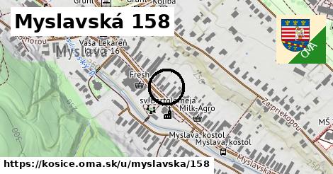 Myslavská 158, Košice