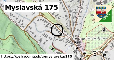 Myslavská 175, Košice