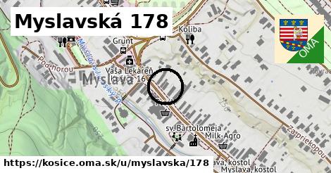 Myslavská 178, Košice