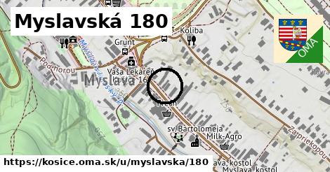 Myslavská 180, Košice