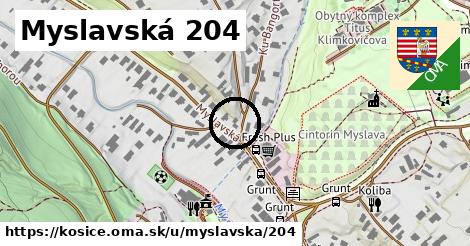 Myslavská 204, Košice