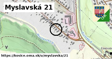 Myslavská 21, Košice