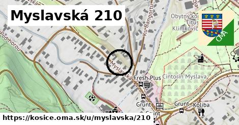 Myslavská 210, Košice