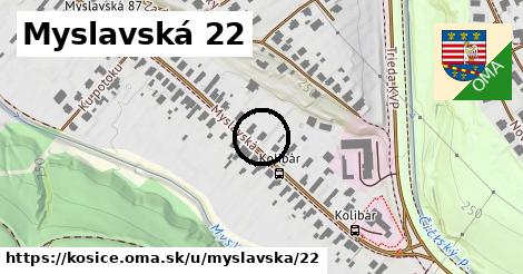 Myslavská 22, Košice