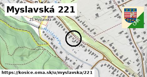 Myslavská 221, Košice