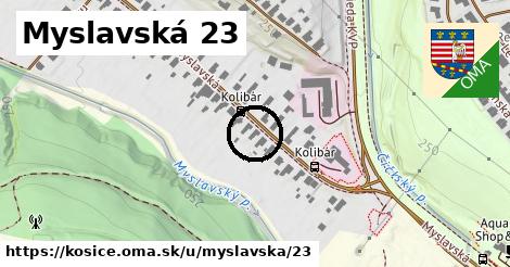 Myslavská 23, Košice