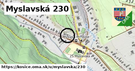 Myslavská 230, Košice