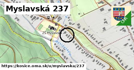 Myslavská 237, Košice