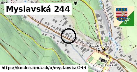 Myslavská 244, Košice