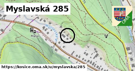 Myslavská 285, Košice