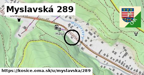 Myslavská 289, Košice