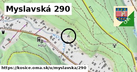 Myslavská 290, Košice