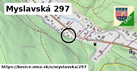 Myslavská 297, Košice