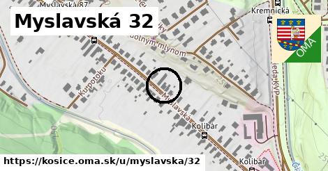 Myslavská 32, Košice