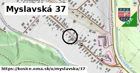 Myslavská 37, Košice