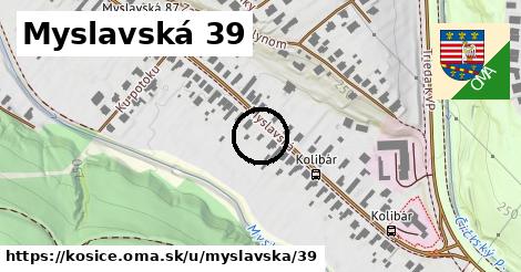 Myslavská 39, Košice