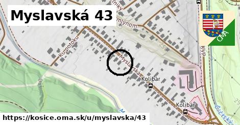 Myslavská 43, Košice