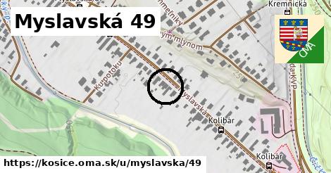 Myslavská 49, Košice