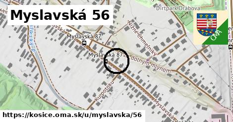 Myslavská 56, Košice