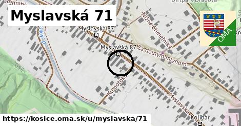 Myslavská 71, Košice