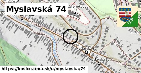 Myslavská 74, Košice
