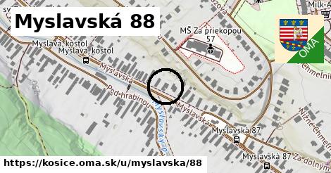 Myslavská 88, Košice