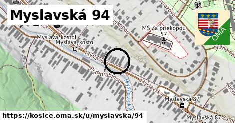 Myslavská 94, Košice