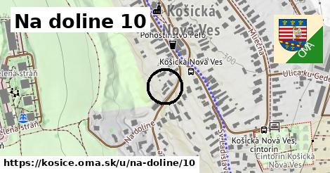 Na doline 10, Košice