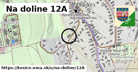 Na doline 12A, Košice