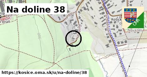 Na doline 38, Košice