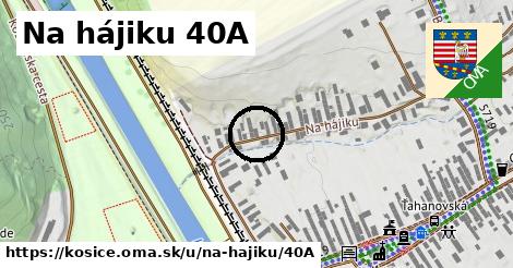 Na hájiku 40A, Košice