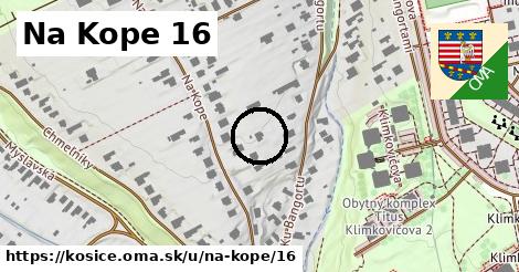 Na Kope 16, Košice