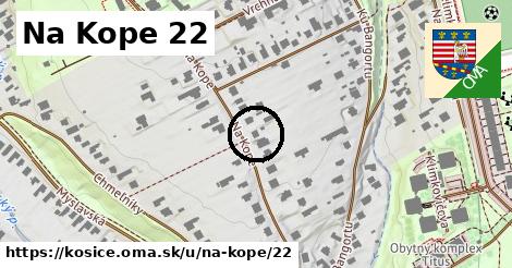 Na Kope 22, Košice