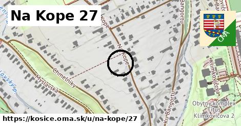 Na Kope 27, Košice