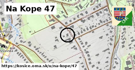 Na Kope 47, Košice