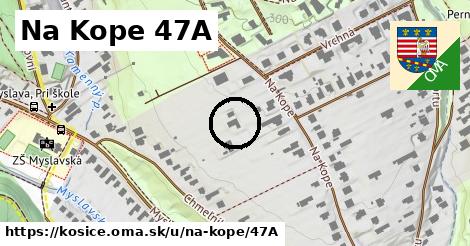 Na Kope 47A, Košice