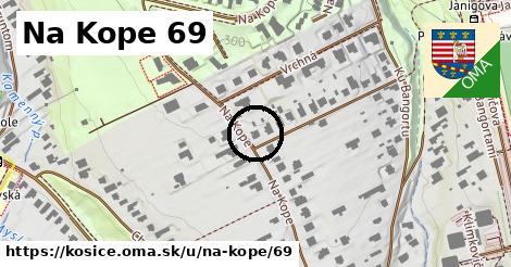 Na Kope 69, Košice