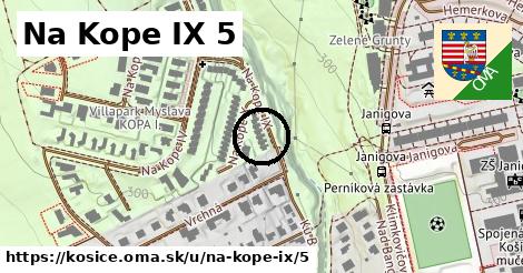 Na Kope IX 5, Košice