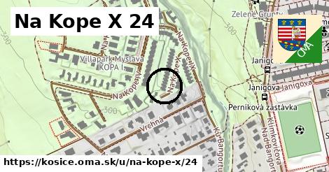 Na Kope X 24, Košice