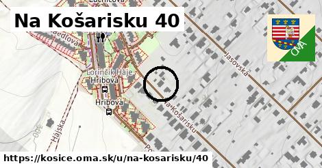 Na Košarisku 40, Košice