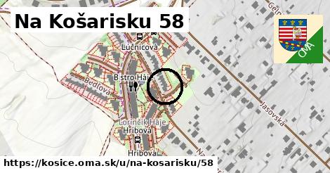 Na Košarisku 58, Košice