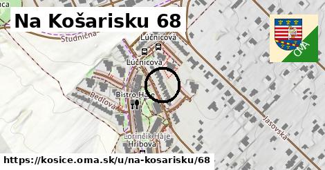 Na Košarisku 68, Košice