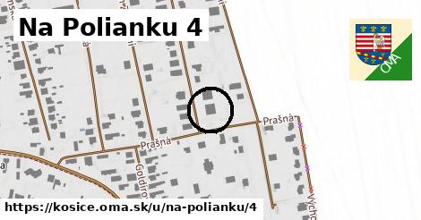 Na Polianku 4, Košice