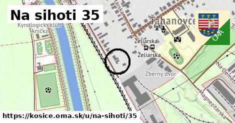 Na sihoti 35, Košice