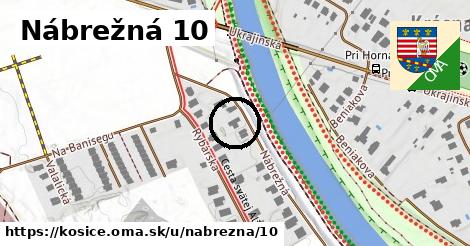 Nábrežná 10, Košice