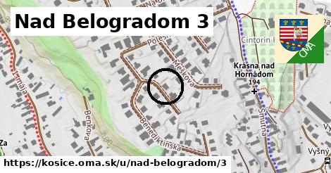 Nad Belogradom 3, Košice