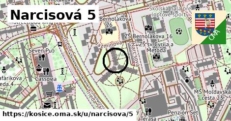 Narcisová 5, Košice