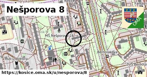 Nešporova 8, Košice